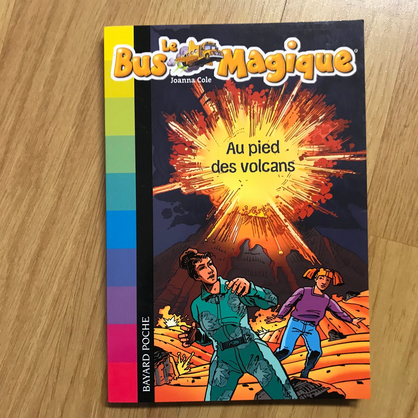 Le bus magique 15: Au pied des volcans - Joanna Cole