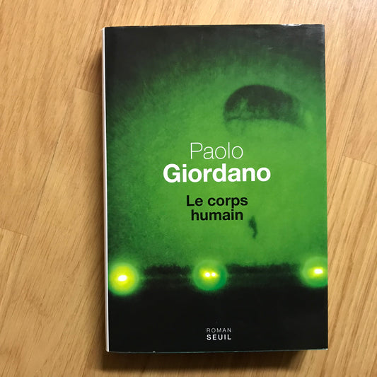 Giordano, Paolo - Le corps humain
