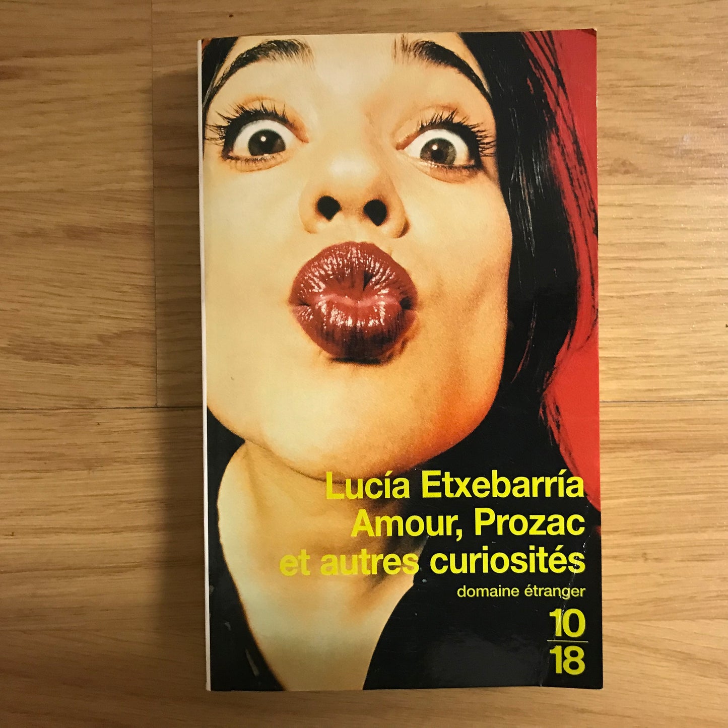 Etxebarria, Lucia - Amour, Prozac et autres curiosités