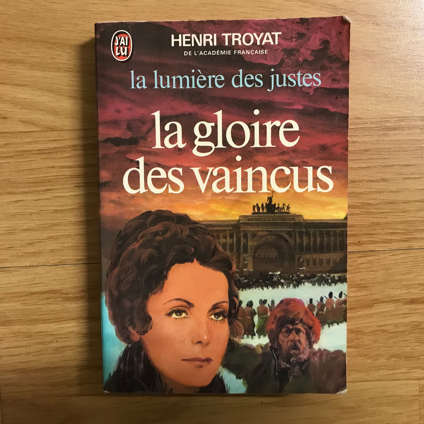 Troyat, Henri - La gloire des vaincus