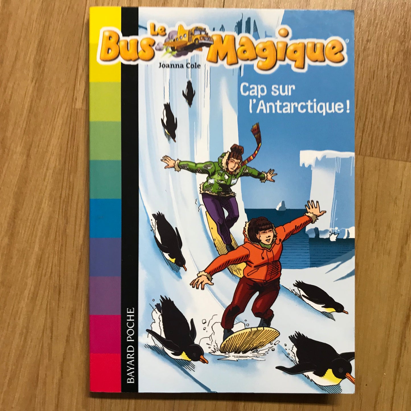Le bus magique 14: Cap sur l’Antarctique ! - Joanna Cole