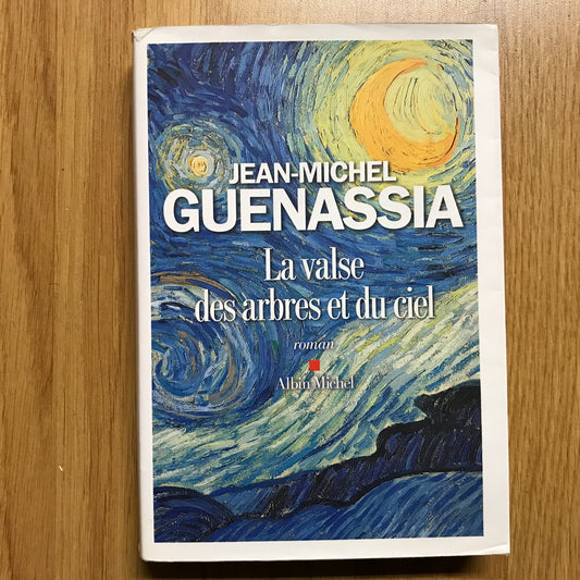 Guenassia, Jean-Michel - La valse des arbres et du ciel