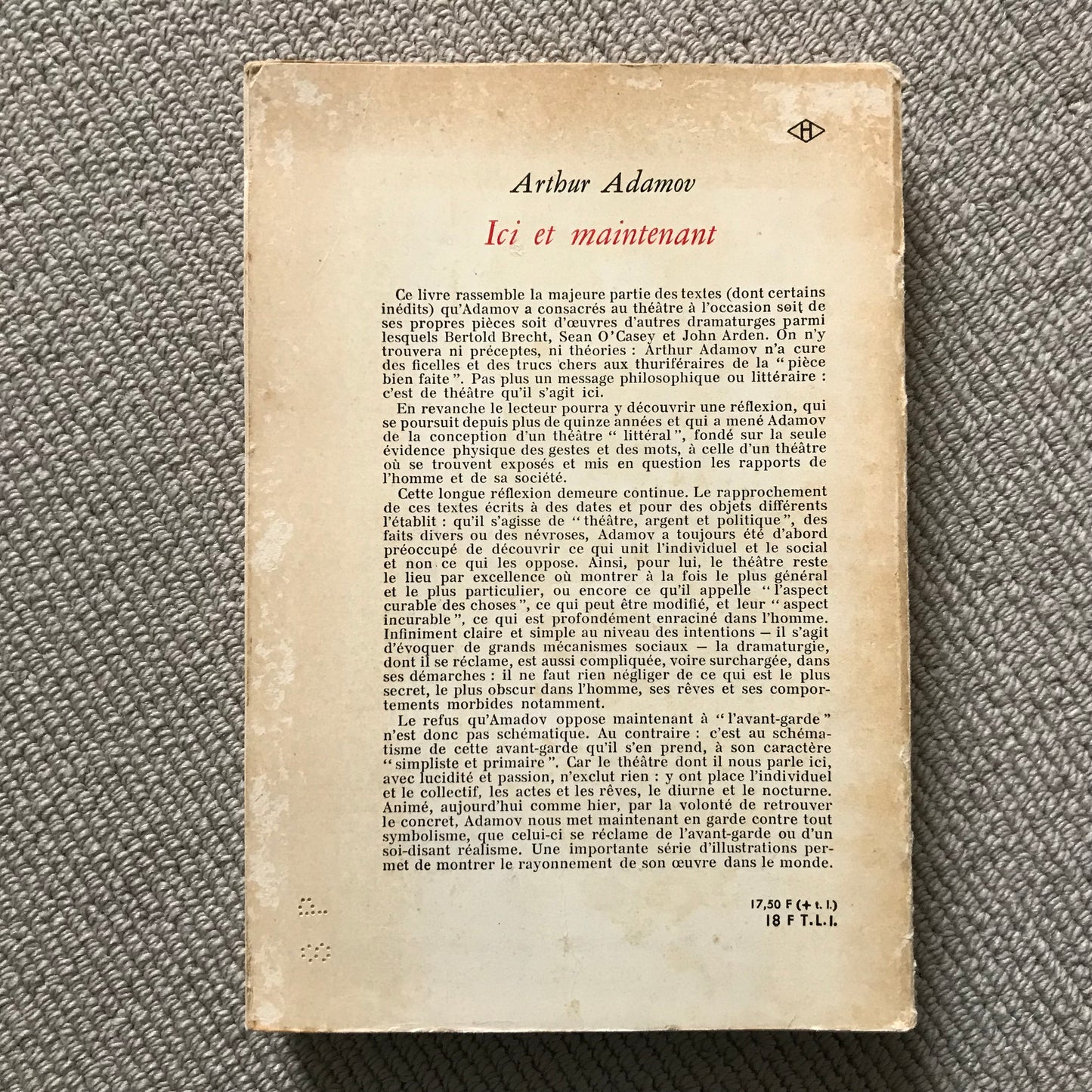 Adamov, Arthur - Ici et Maintenant pratique du théâtre