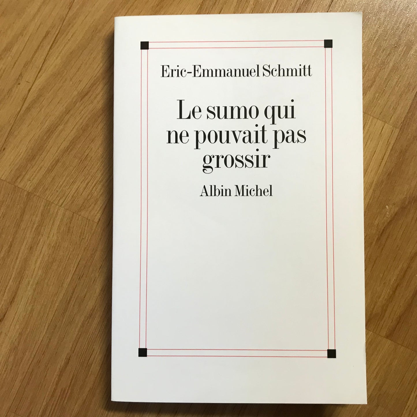 Schmitt, Eric-Emmanuel - Le sumo qui ne pouvait pas grossir