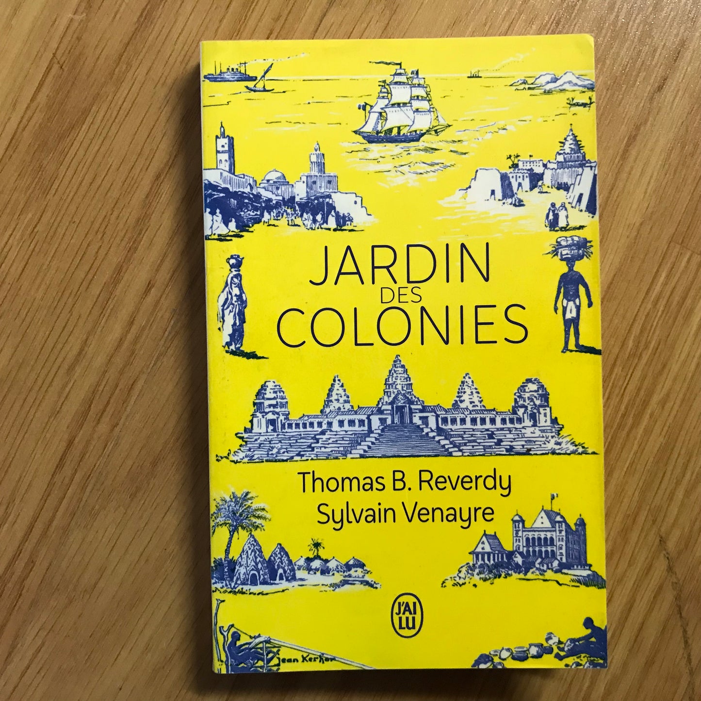 Reverdy, Thomas & Venayre, Sylvain - Jardin des colonies