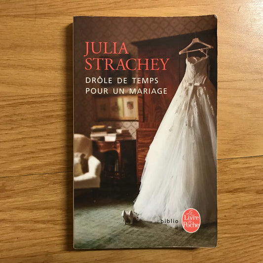 Strachey, Julia - Drôle de temps pour un mariage