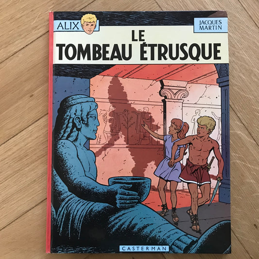 Alix, Les aventures d’Alix T08 Le tombeau étrusque - Jacques Martin