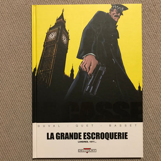 Le casse T04: La grande escroquerie - Duval, Quet & Basset