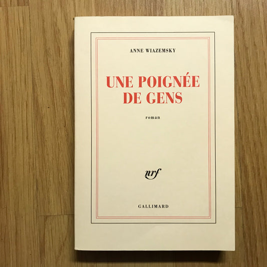 Wiazemsky, Anne - Une poignée de gens