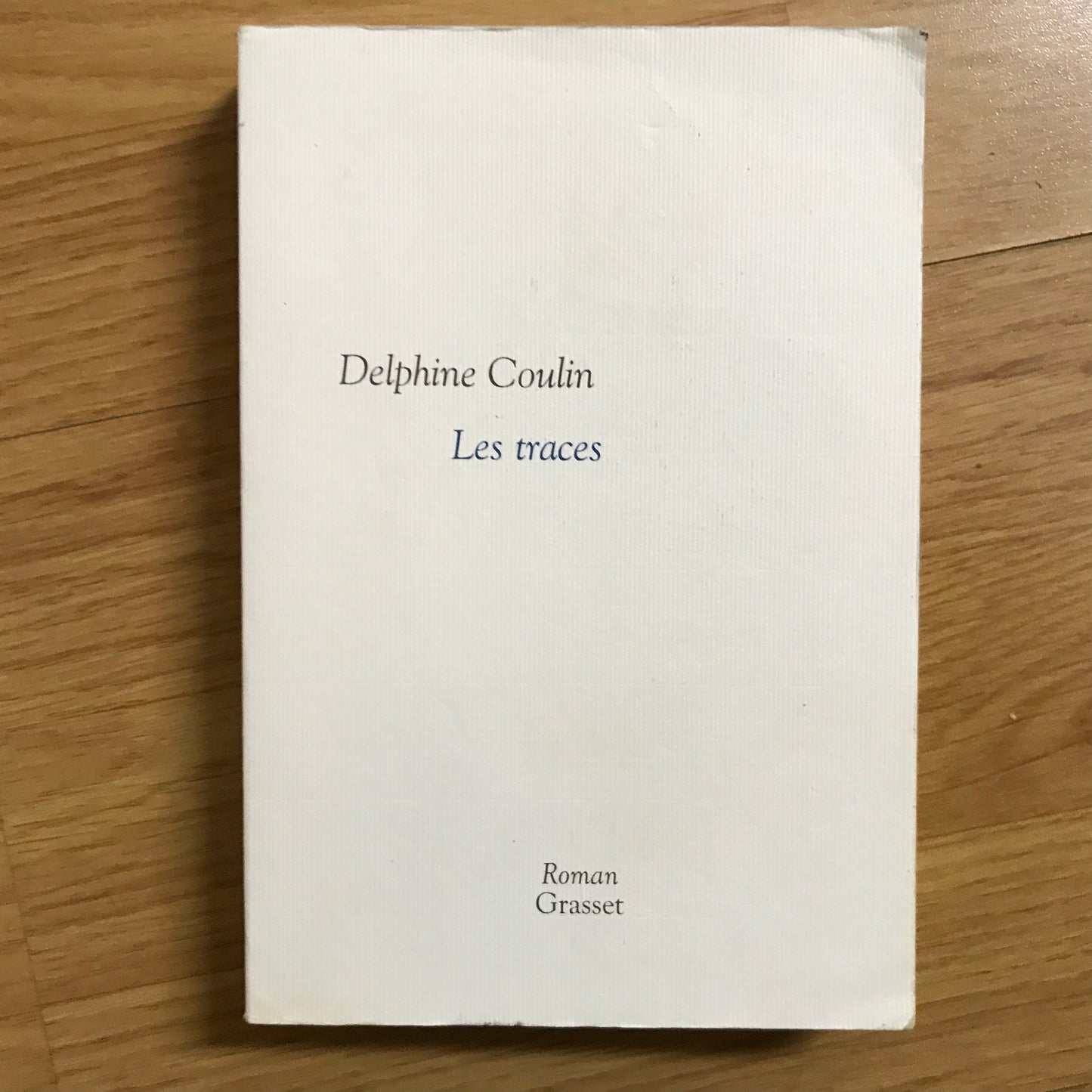 Coulin, Delphine - Les traces