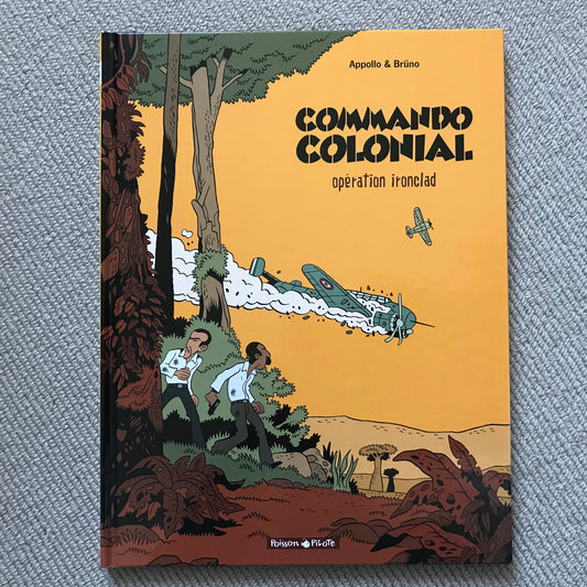 Commando colonial T1: Opération ironclad - Appollo & Brüno