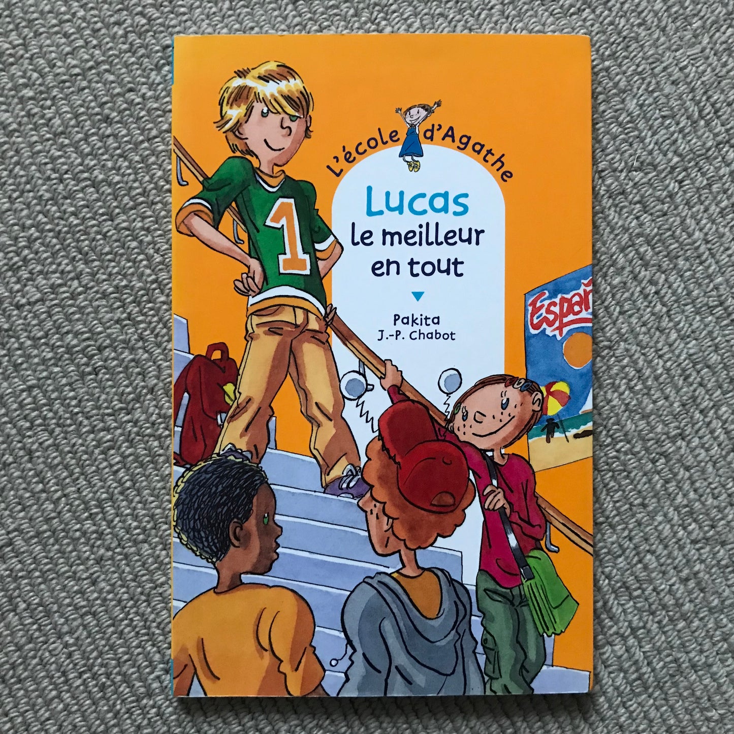 L’école d’Agathe T36: Lucas, le meilleur en tout - Pakita & J.-P. Chabot