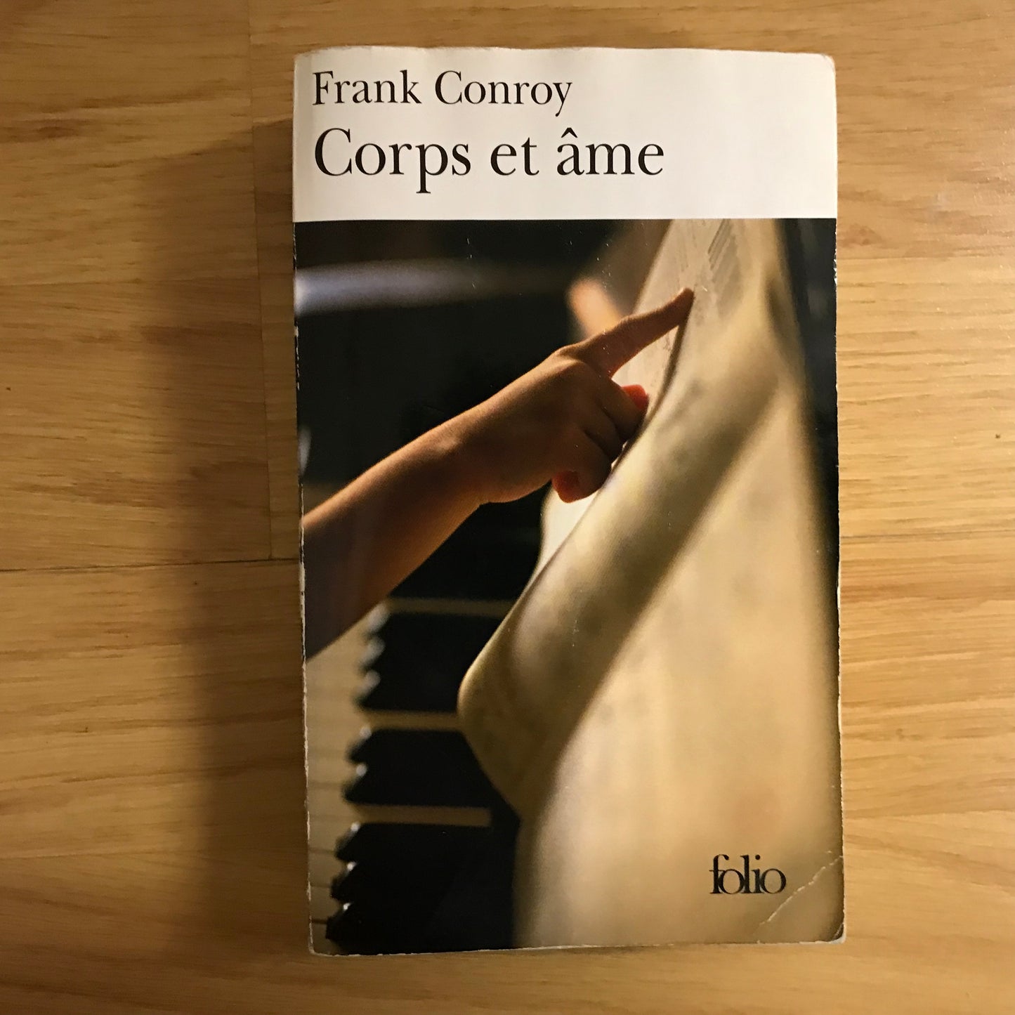 Conroy, Frank - Corps et âme