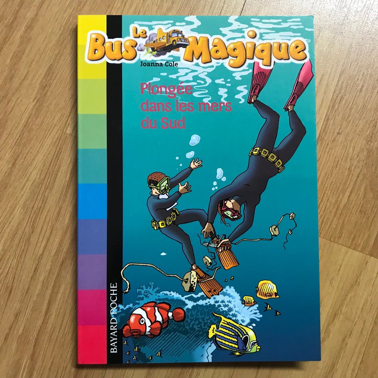 Le bus magique 13: Plongée dans les mers du Sud - Joanna Cole
