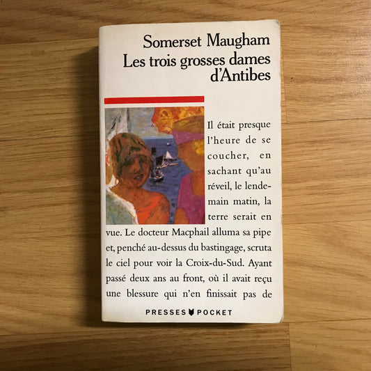 Somerset Maugham - Les trois grosses dames d’Antibes