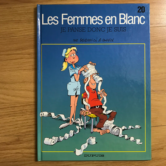 Les femmes en blanc T20, Je panse donc je suis - Bercovici & Cauvin