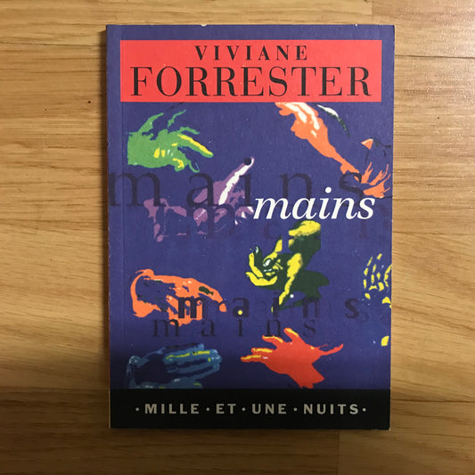 Forrester, Viviane - Mains