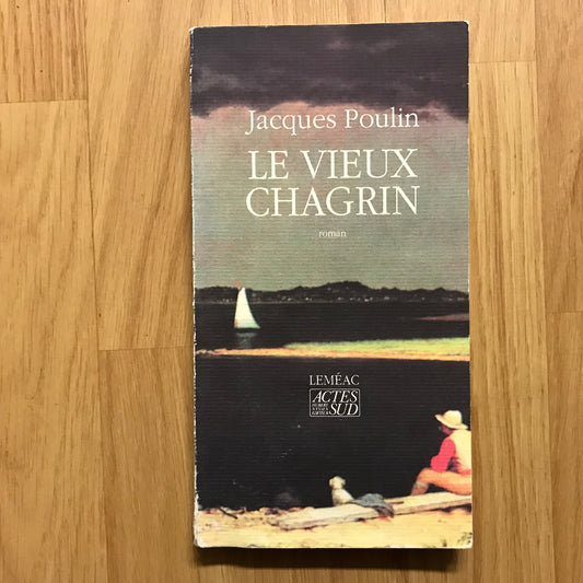 Poulin, Jacques - Le vieux chagrin