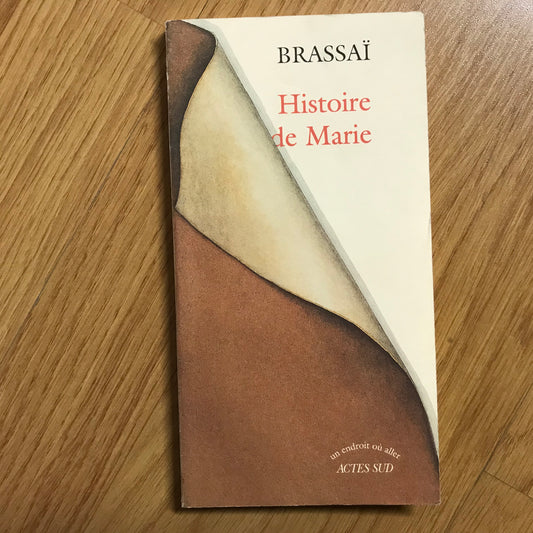 Brassaï - Histoire de Marie