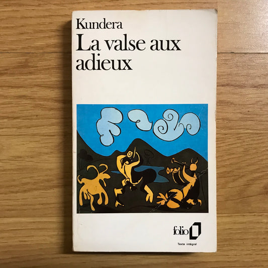 Kundera, Milan - La valse aux adieux