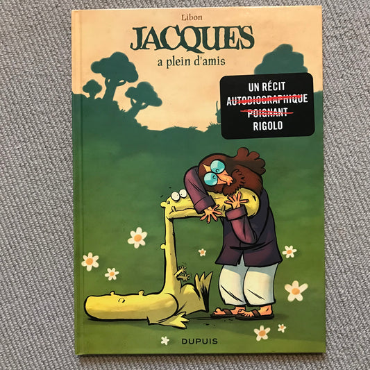 Jacques T02: Jacques a plein d’amis - Libon