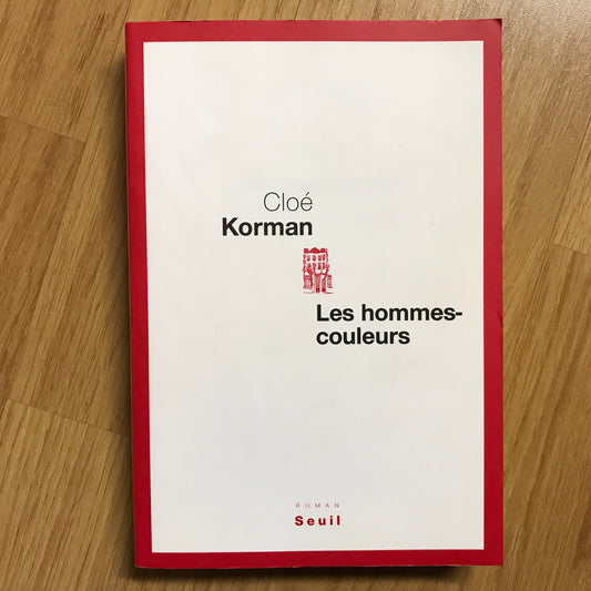 Korman, Cloé - Les hommes-couleurs