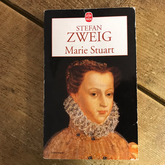 Zweig, Stefan - Marie Stuart