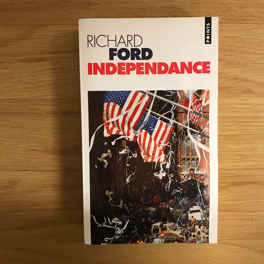 Ford, Richard - Indépendance