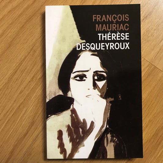 Mauriac, François - Thérèse Desqueyroux
