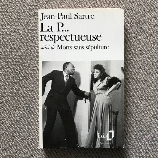 Sartre, Jean-Paul - La P… respectueuse & Morts sans sépulture