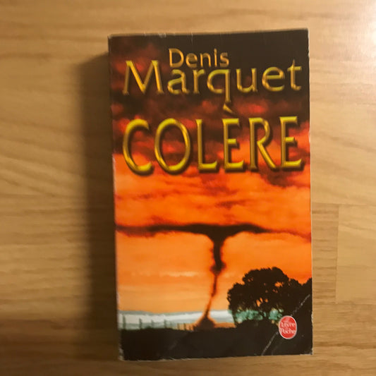 Marquet, Denis - Colère