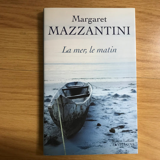 Mazzantini, Margaret - La mer, le matin