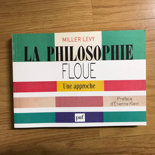 Levy, Miller - La philosophie floue
