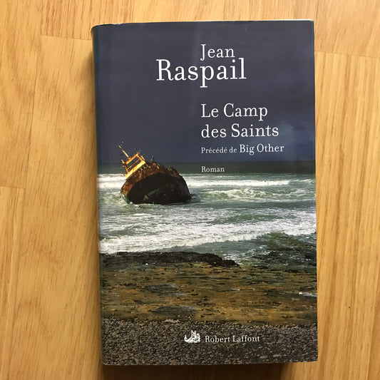 Raspail, Jean - Le Camp des Saints