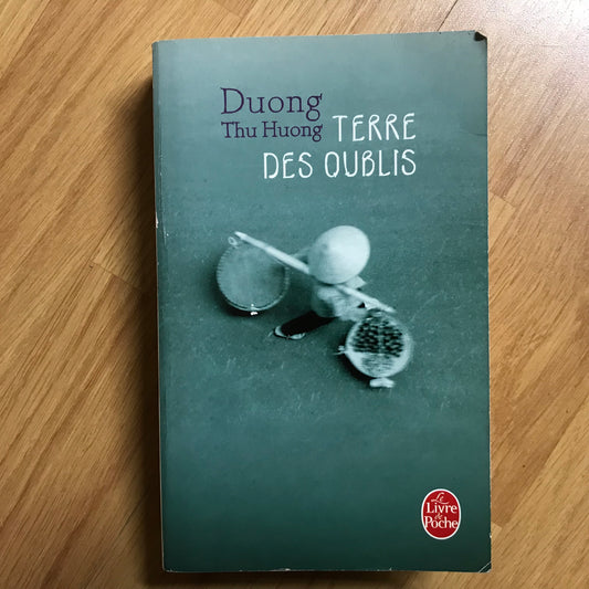 Thu Huong, Duong - Terre des oublis