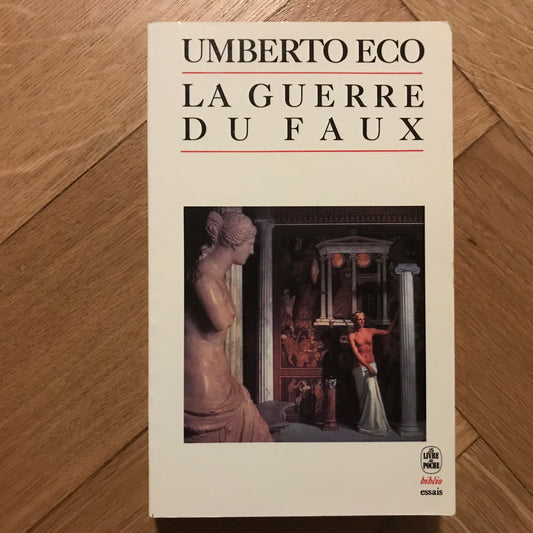 Eco, Umberto - La guerre du faux