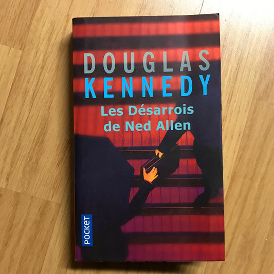 Kennedy, Douglas - Les désarrois de Ned Allen