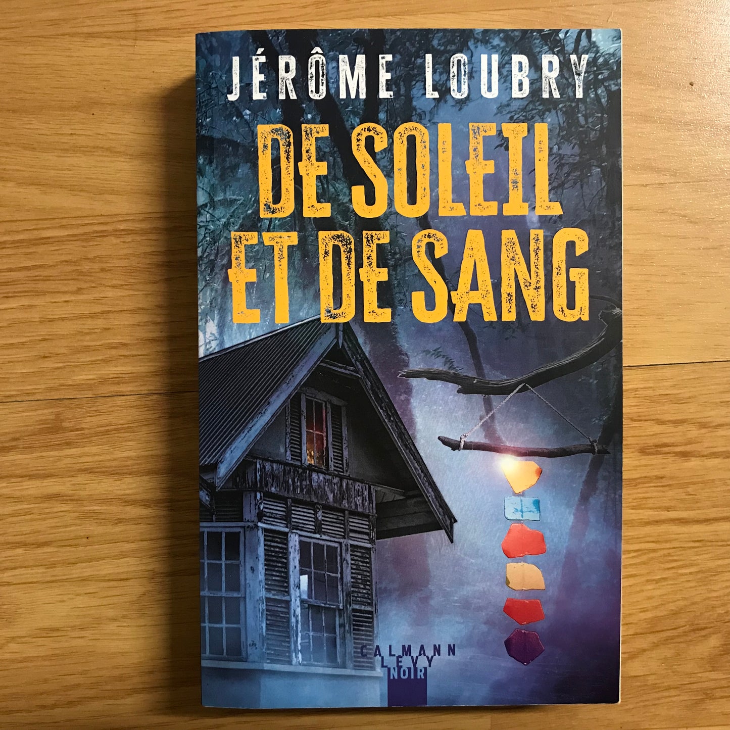 Loubry, Jérôme - De soleil et de sang