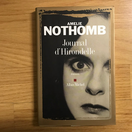 Nothomb, Amélie - Journal d’Hirondelle