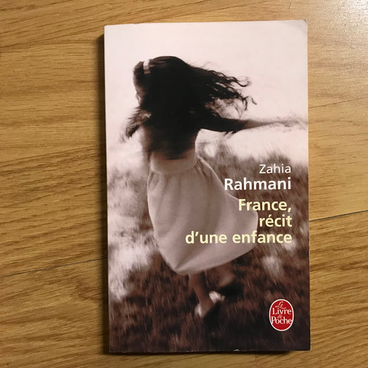 Rahmani, Zahia - France, récit d’une enfance