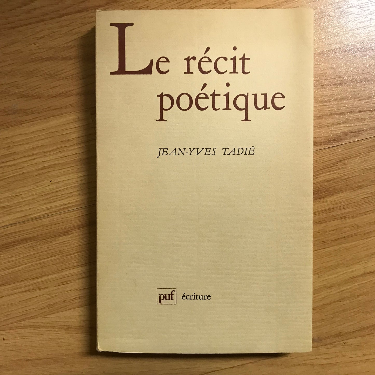 Tadié, Jean-Yves - Le récit poétique