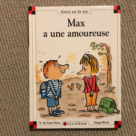 Max et Lili T40: Max a une amoureuse - Bloch & Saint Mars