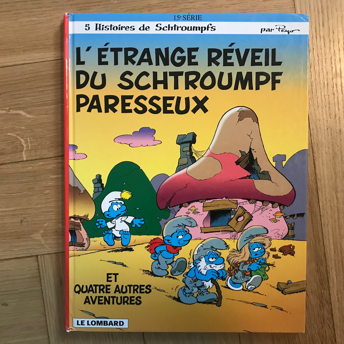 Les Schtroumpfs - L’étrange réveil du schtroumpf paresseux - Peyo