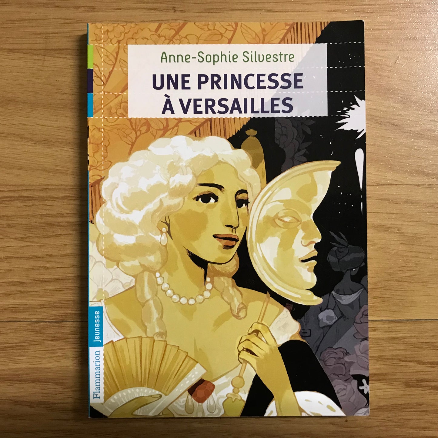 Silvestre, Anne-Sophie - Une princesse à Versailles