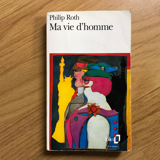 Roth, Philip - Ma vie d’homme