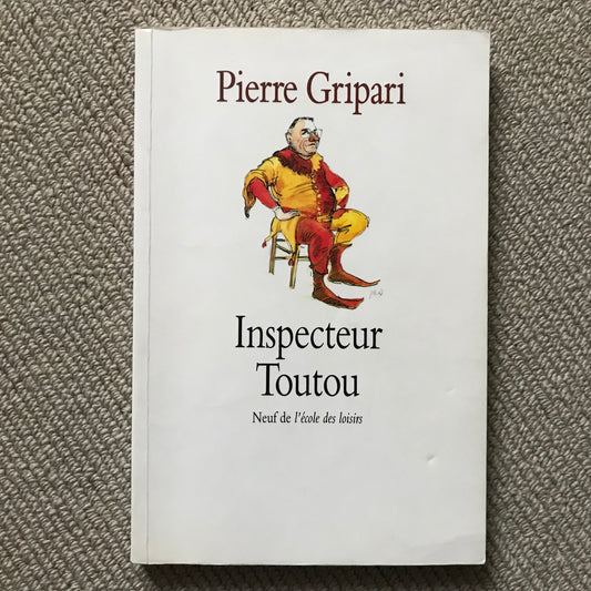 Gripari, Pierre - Inspecteur Toutou