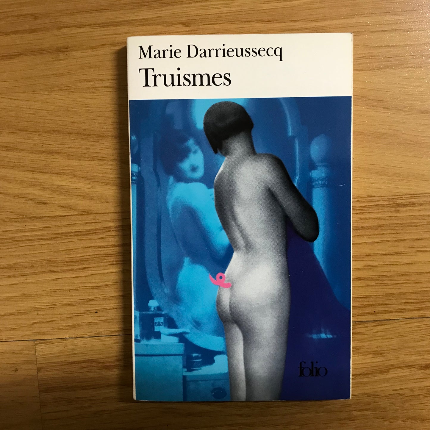 Darrieussecq, Marie - Truismes