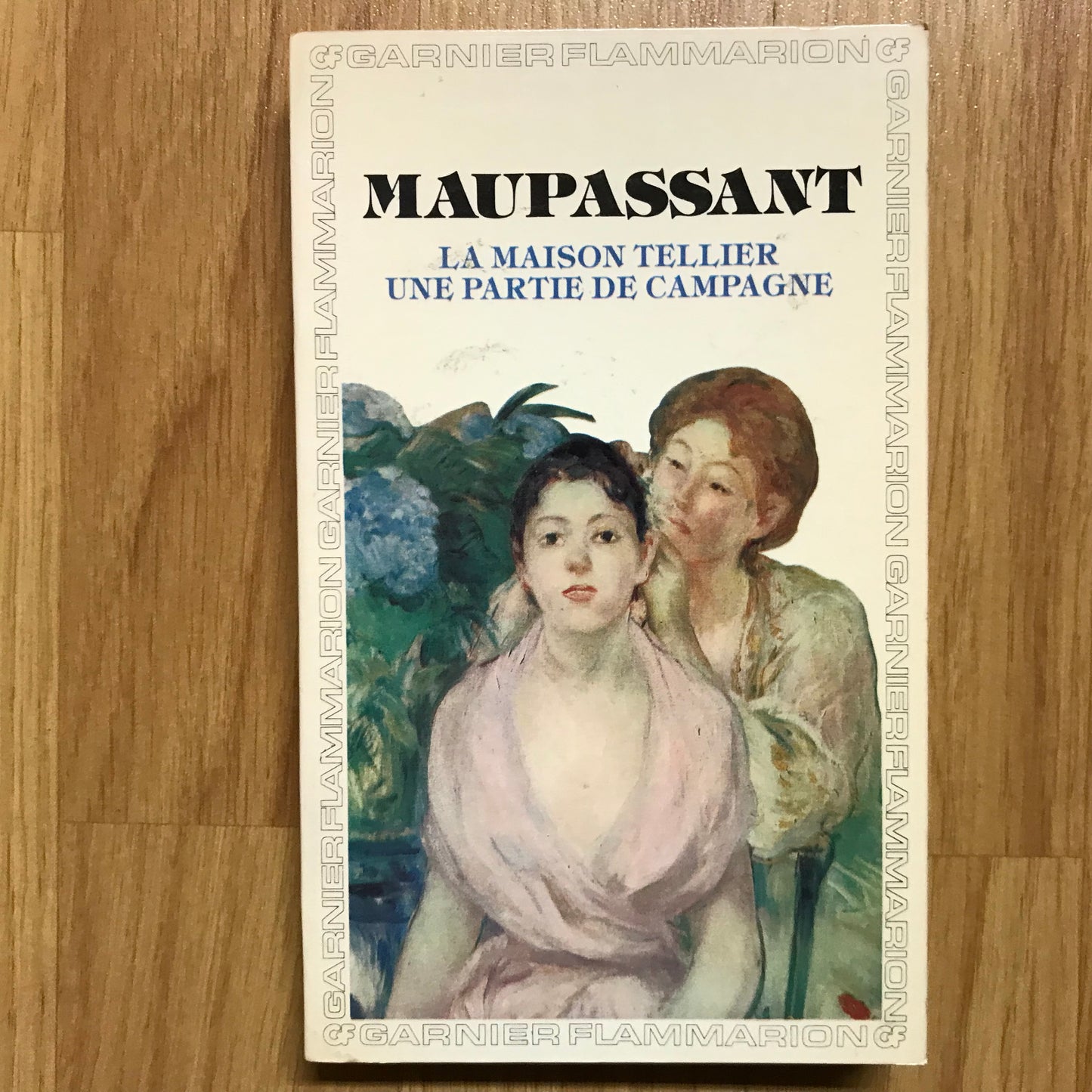 Maupassant - La maison Tellier & Une partie de campagne