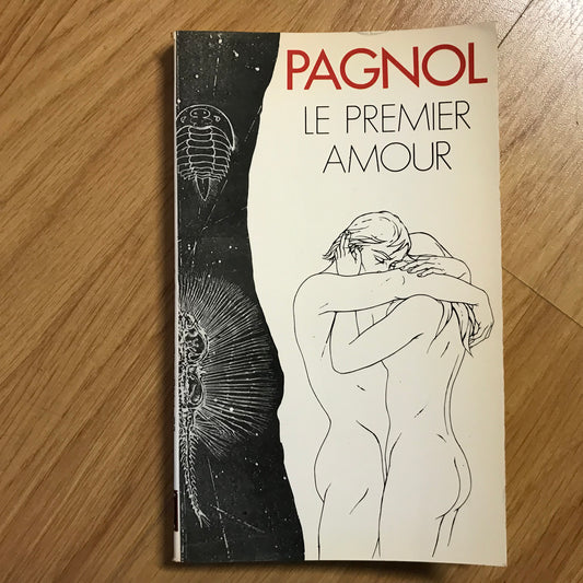 Pagnol, Marcel - Le premier amour