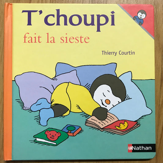 T’choupi fait la sieste - Courtin, Thierry